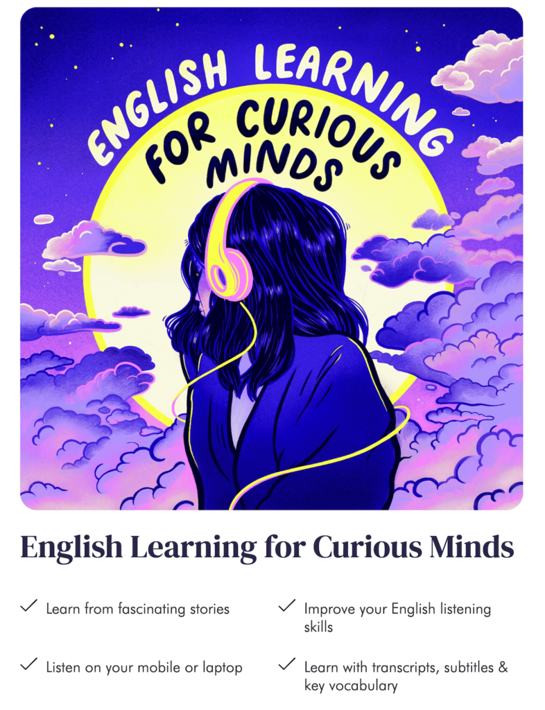 English Learning for Curious Minds podcast