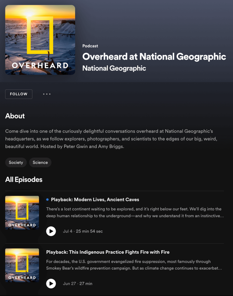 National Geographic's podcast called Overheard