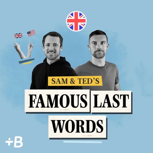 Sam & Ted's Famous Last Words on Babbel